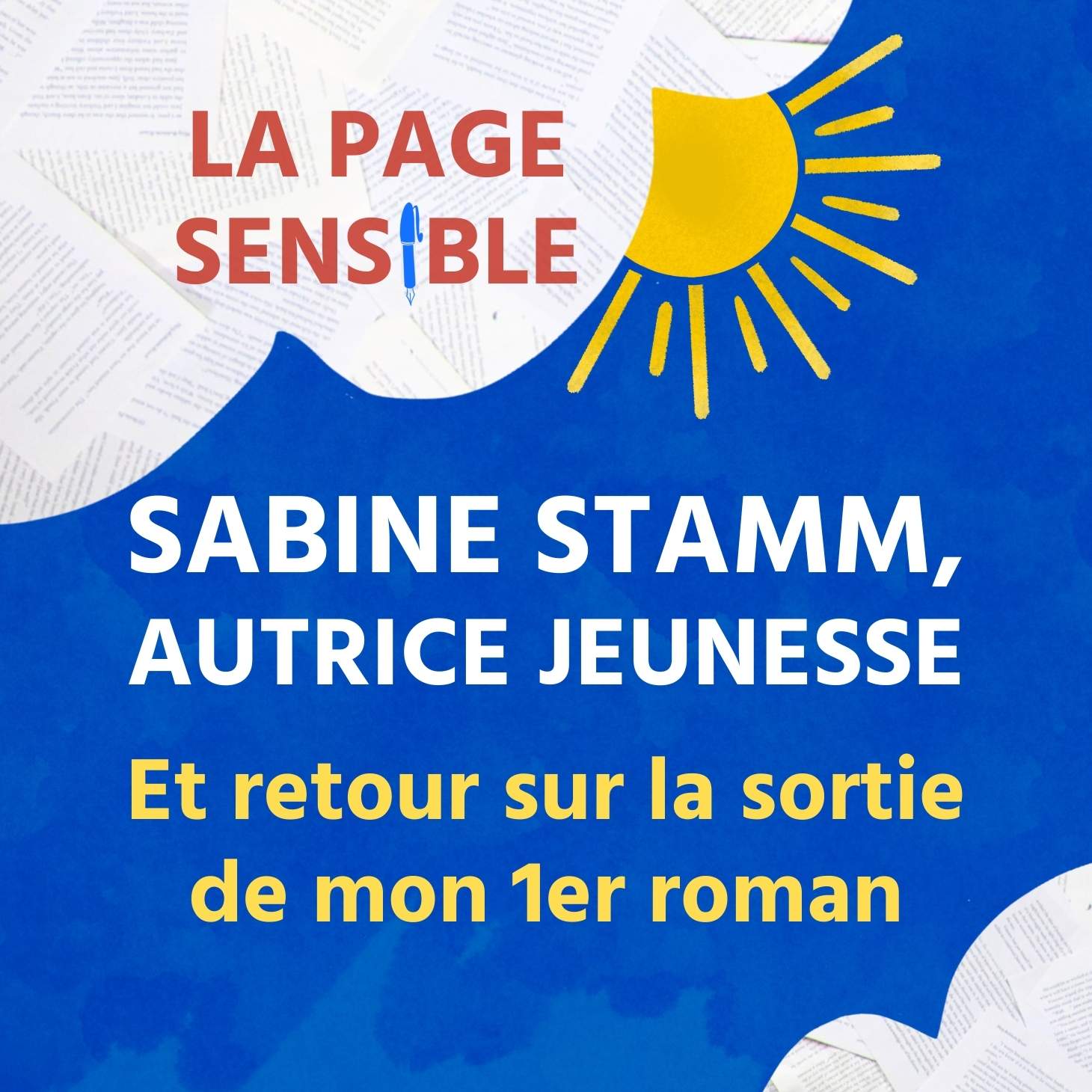 Interview de podcast avec Sabine Stamm, autrice de romans jeunesse, et retour sur la sortie du 1er roman de Marion Joceran